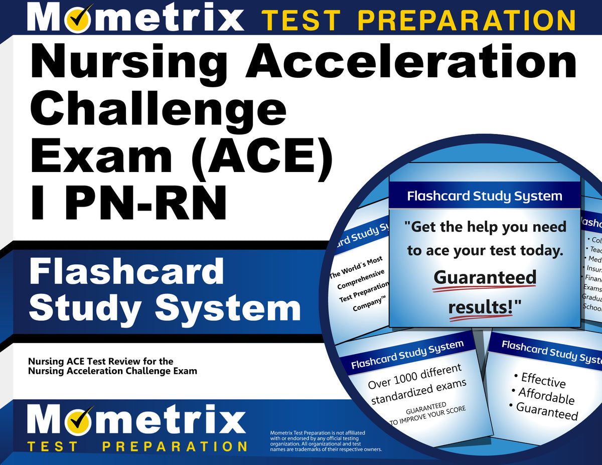 Nursing Acceleration Challenge Exam (ACE) I PN-RN Flashcard Study System