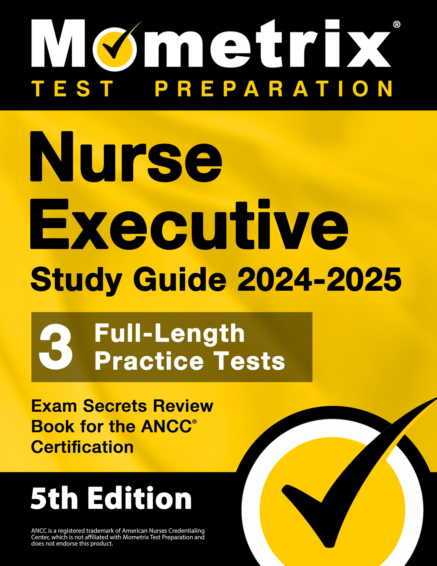 Nurse Executive Study Guide 2024-2025 - Exam Secrets Review Book [5th Edition]