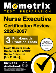 Nurse Executive Certification Review 2026-2027 - Exam Secrets Study Guide [6th Edition] (ebook access)