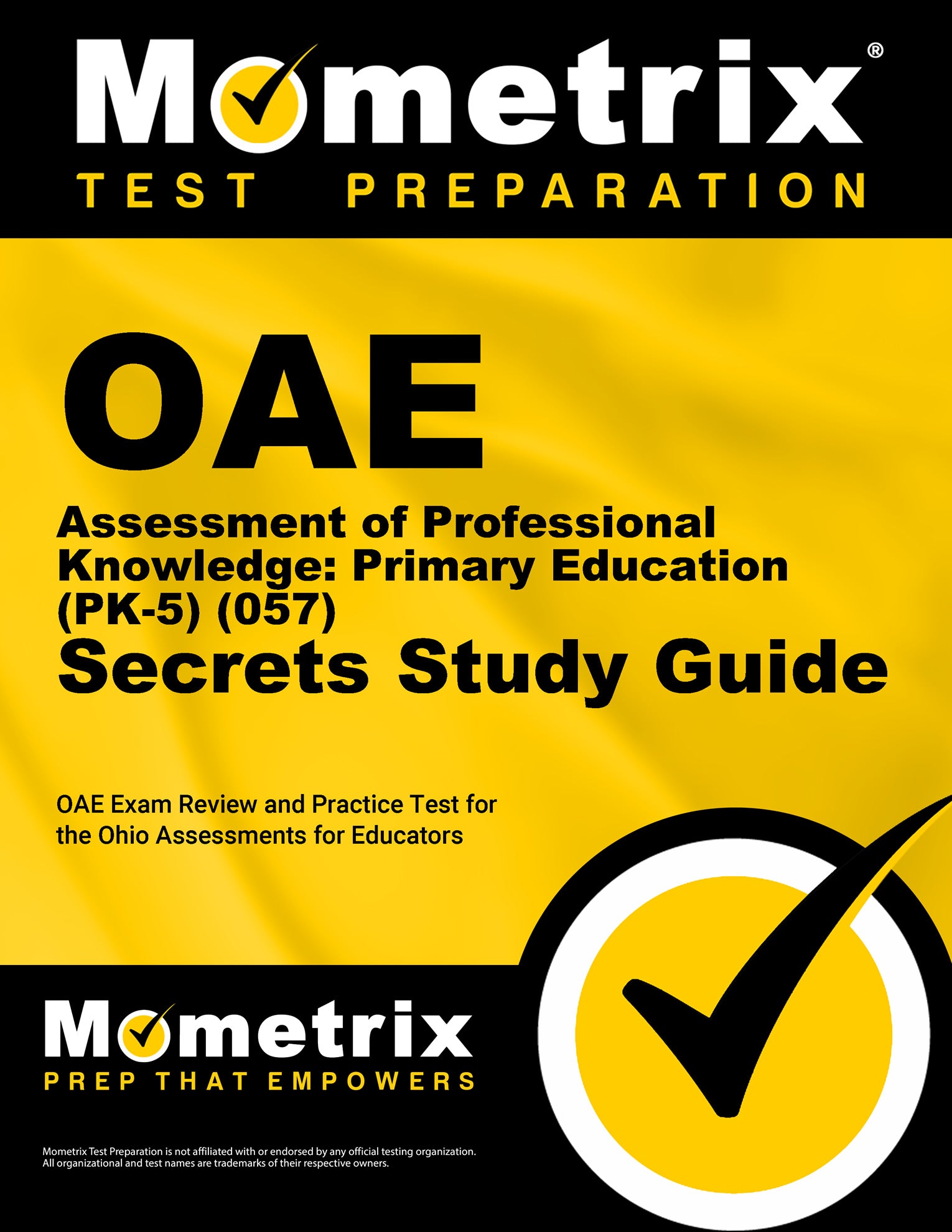 OAE Assessment of Professional Knowledge: Primary Education (PK-5) (057) Secrets Study Guide
