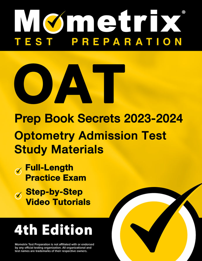 OAT Prep Book Secrets 2023-2024 - Optometry Admission Test Study Materials [4th Edition]