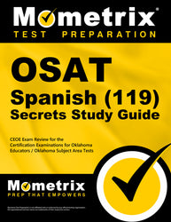 OSAT Spanish (119) Secrets Study Guide (printed book) - -----