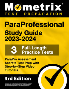 ParaProfessional Study Guide 2023-2024 - ParaPro Assessment Secrets [3rd Edition]