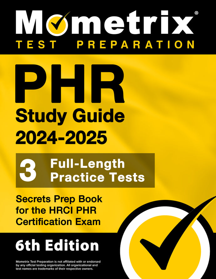 PHR Study Guide 2024-2025 - Secrets Prep Book [6th Edition]