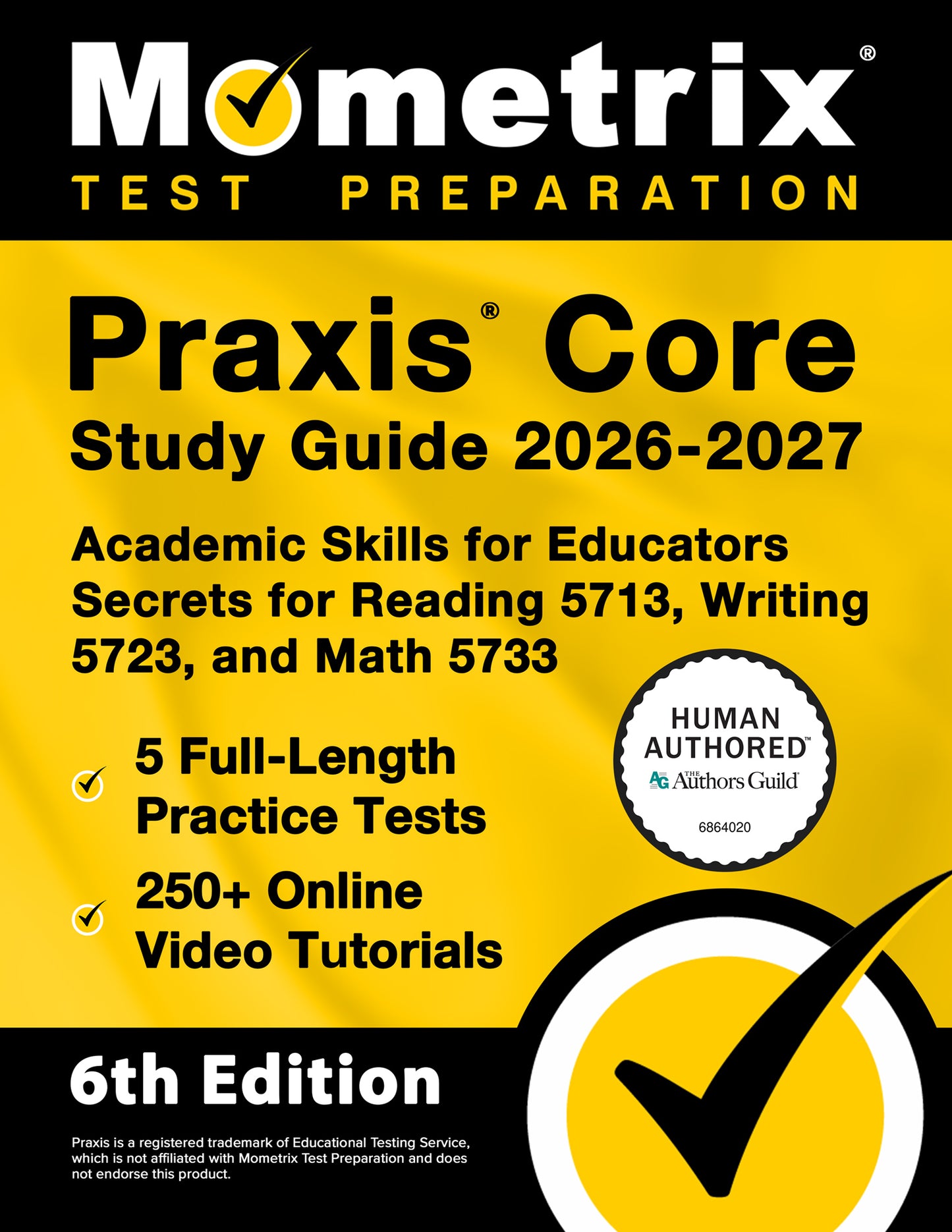 Praxis Core Study Guide 2026-2027 - Academic Skills for Educators Secrets [6th Edition]