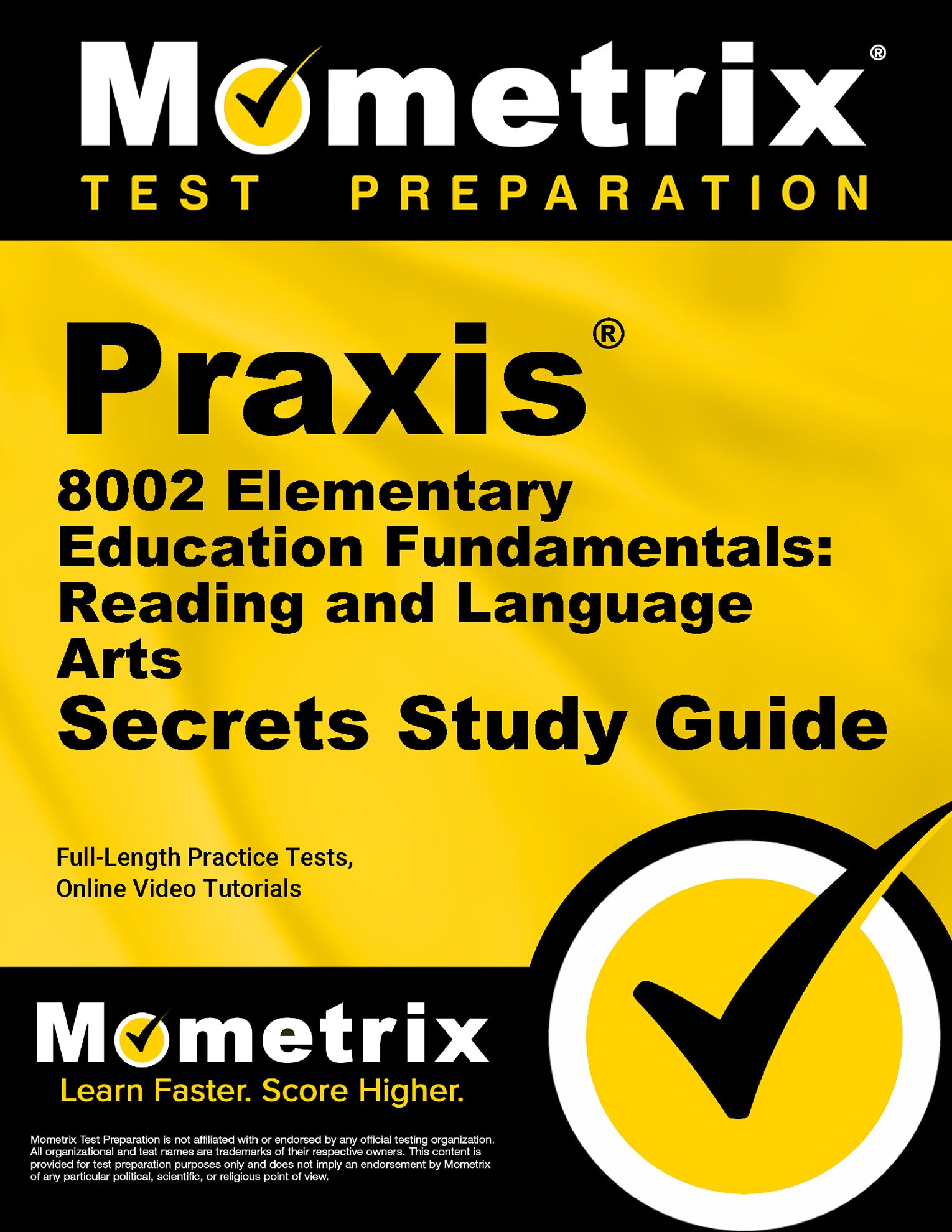 Praxis 8002 Elementary Education Fundamentals: Reading and Language Arts Secrets Study Guide