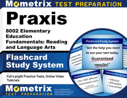 Praxis 8002 Elementary Education Fundamentals: Reading and Language Arts Flashcard Study System