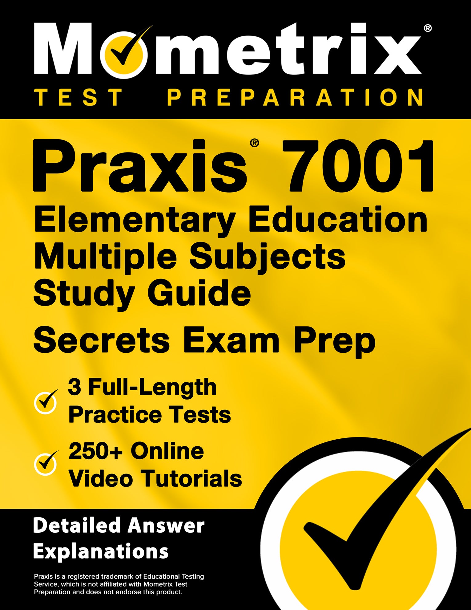 Praxis 7001 Elementary Education Multiple Subjects Study Guide - Secrets Exam Prep