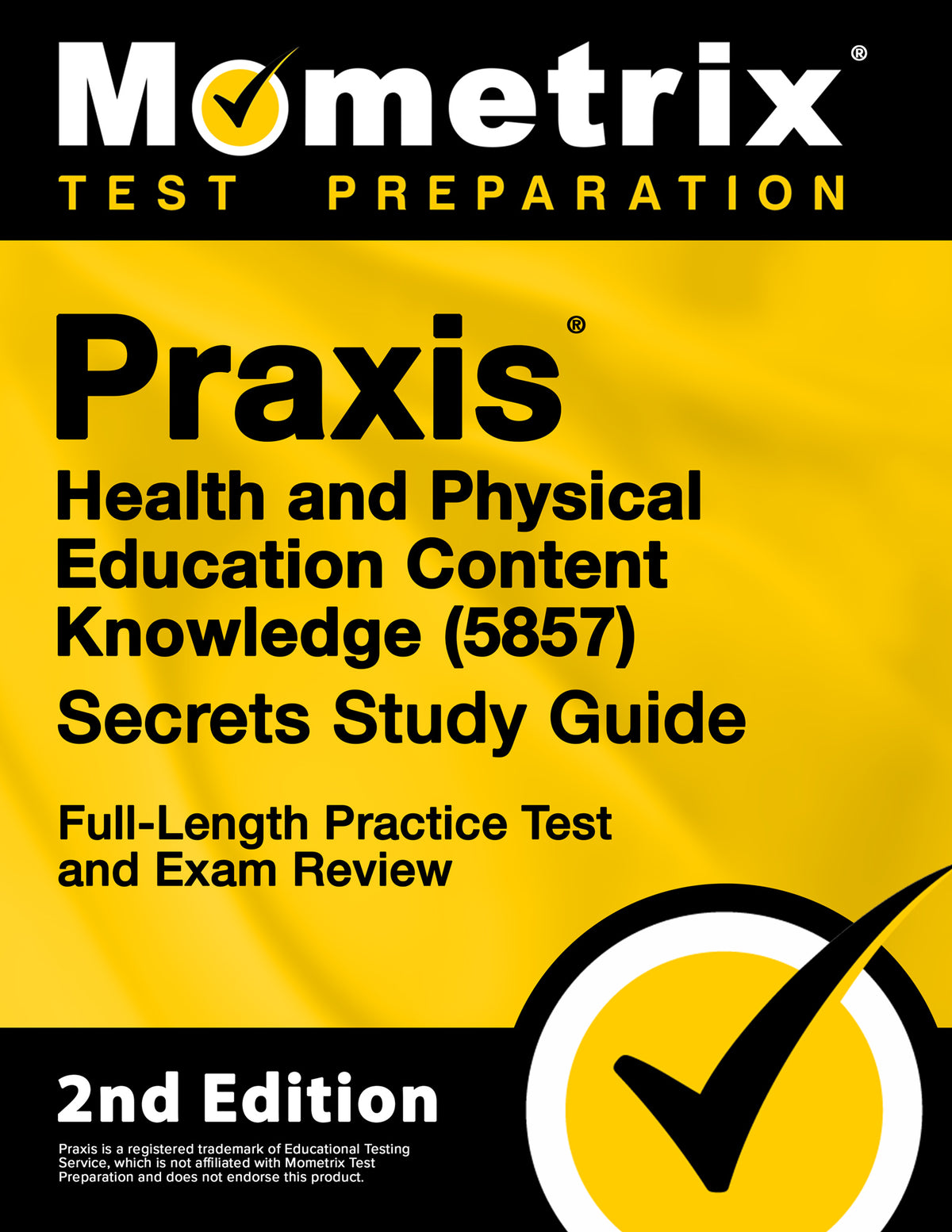 Praxis Health and Physical Education Content Knowledge 5857 Secrets Study Guide [2nd Edition ...