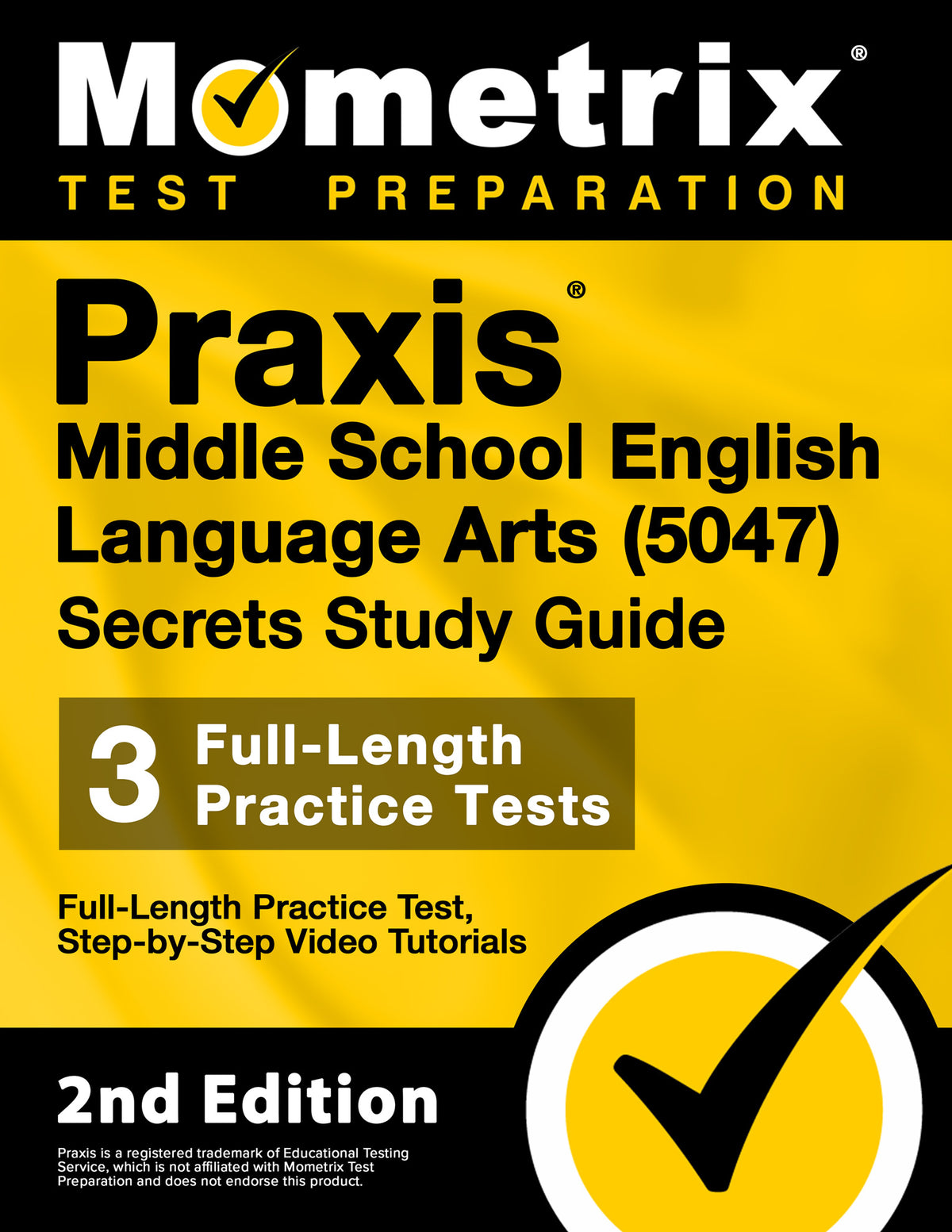 Praxis Middle School English Language Arts 5047 Secrets Study Guide [2nd Edition] (printed book)