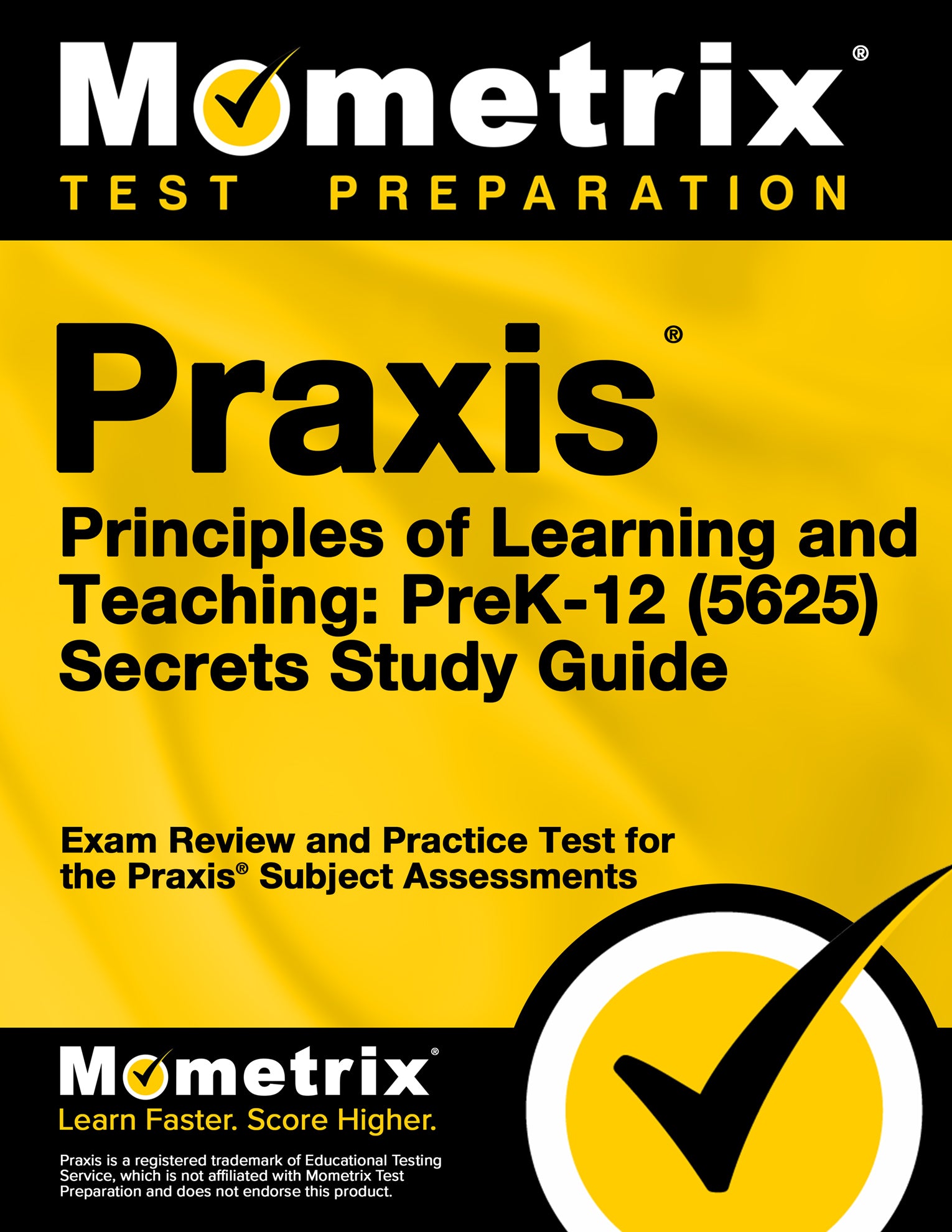Praxis Principles of Learning and Teaching: PreK-12 (5625) Secrets Study Guide