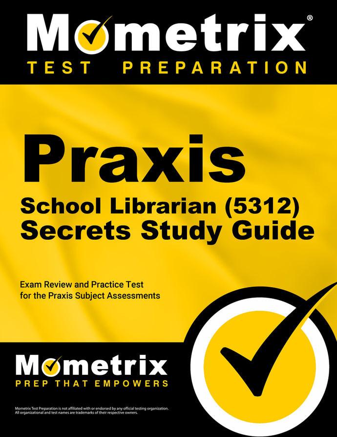 Praxis School Librarian (5312) Secrets Study Guide