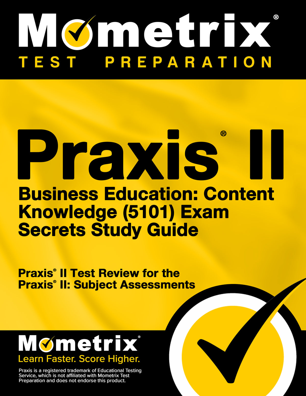 Praxis II Business Education: Content Knowledge (5101) Exam Secrets Study Guide