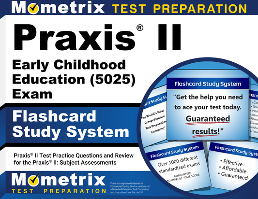 Praxis II Early Childhood Education (5025) Exam Flashcard Study System