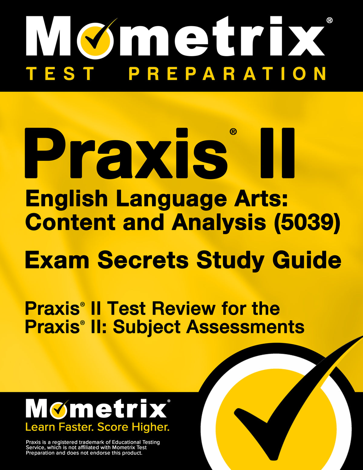 Praxis II English Language Arts: Content and Analysis (5039) Exam Secrets Study Guide
