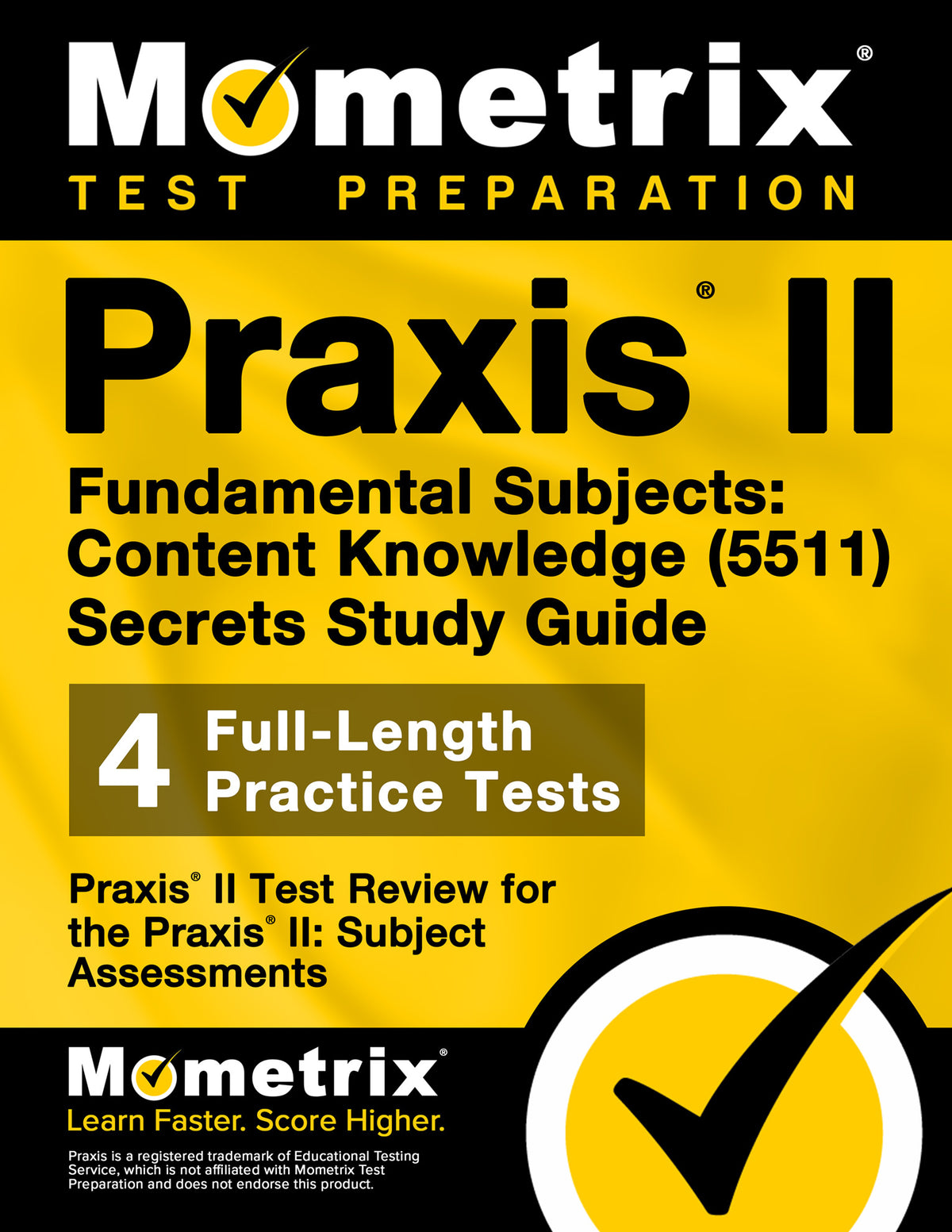Praxis II Fundamental Subjects: Content Knowledge (5511) Exam Secrets Study Guide (printed book)