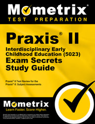 Praxis II Interdisciplinary Early Childhood Education (5023) Exam Secrets Study Guide (printed book)