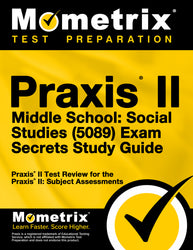 Praxis II Middle School: Social Studies (5089) Exam Secrets Study Guide (ebook access)