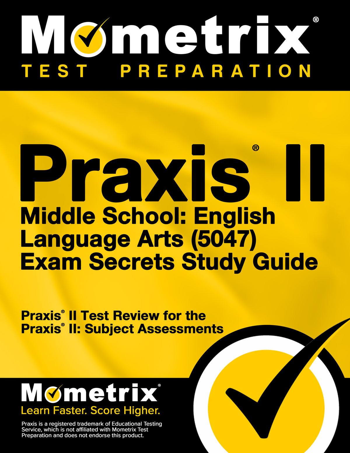 Praxis II Middle School English Language Arts (5047) Exam Secrets Study Guide