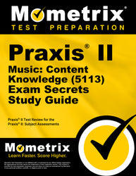 Praxis II Music: Content Knowledge (5113) Exam Secrets Study Guide (ebook access)