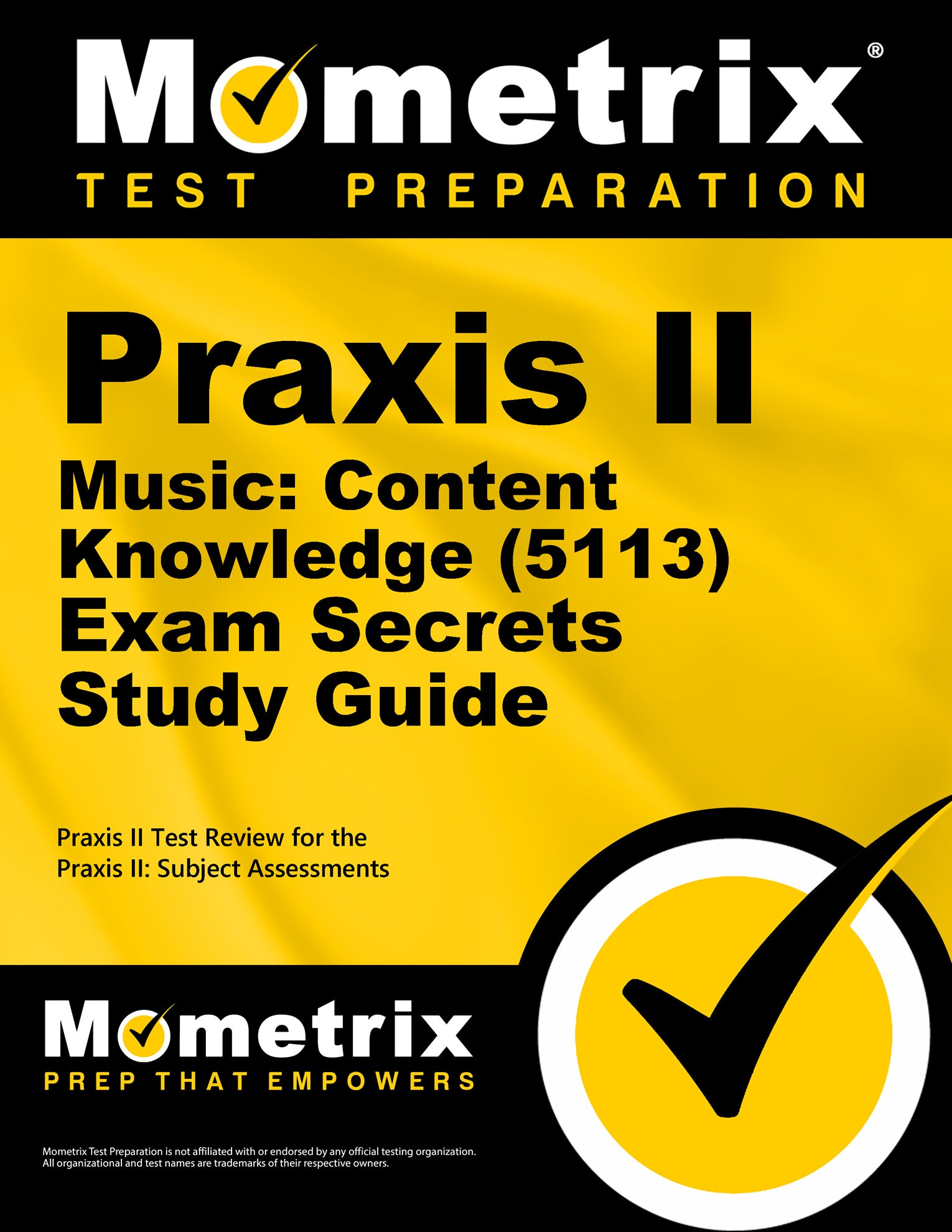 Praxis II Music: Content Knowledge (5113) Exam Secrets Study