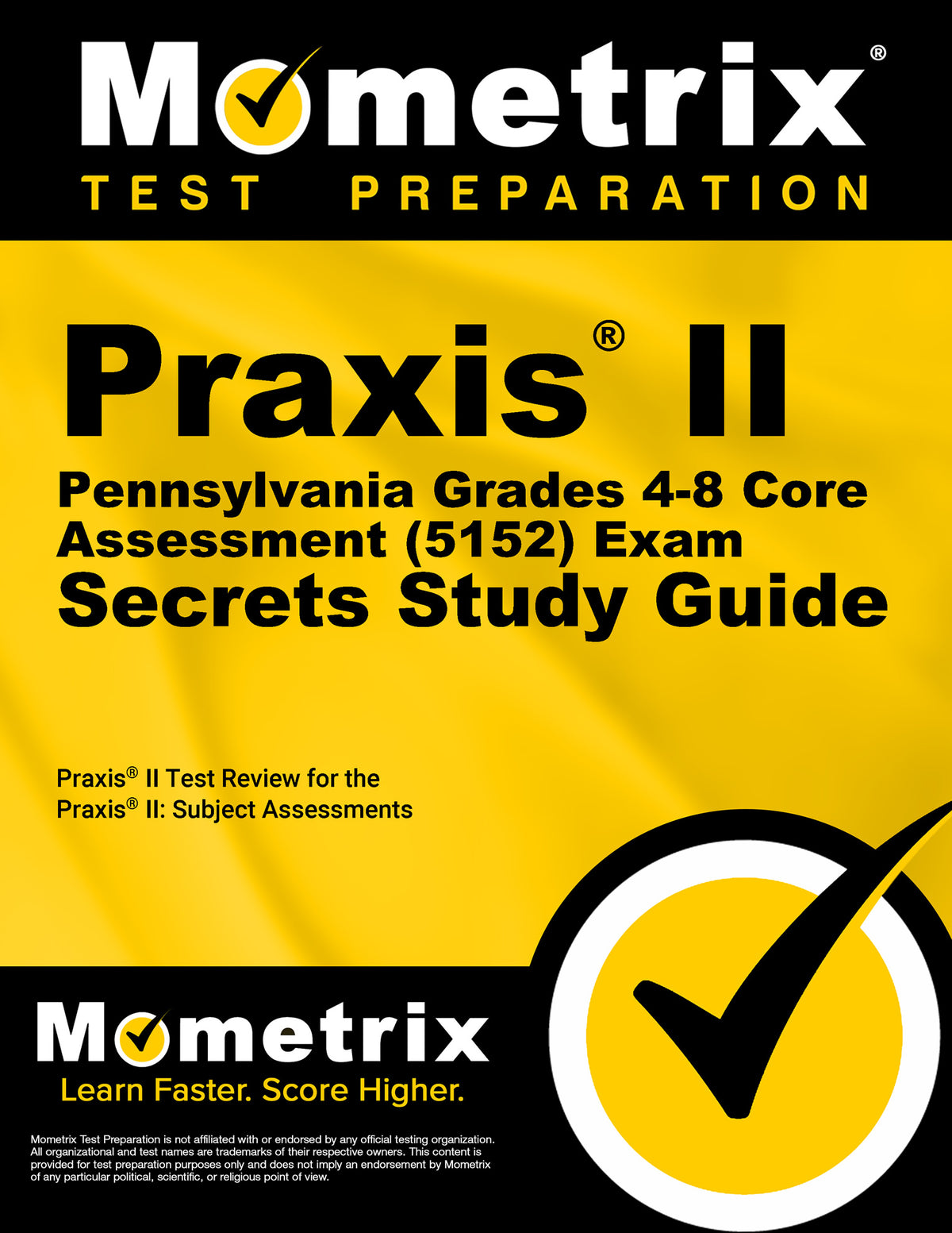 Praxis II Pennsylvania Grades 4-8 Core Assessment (5152) Exam Secrets Study Guide