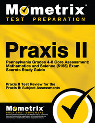 Praxis II Pennsylvania Grades 4-8 Core Assessment: Mathematics and Science (5155) Exam Secrets Study Guide (ebook access)