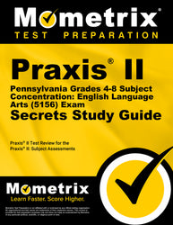 Praxis II Pennsylvania Grades 4-8 Subject Concentration: English Language Arts (5156) Exam Secrets Study Guide (printed book)