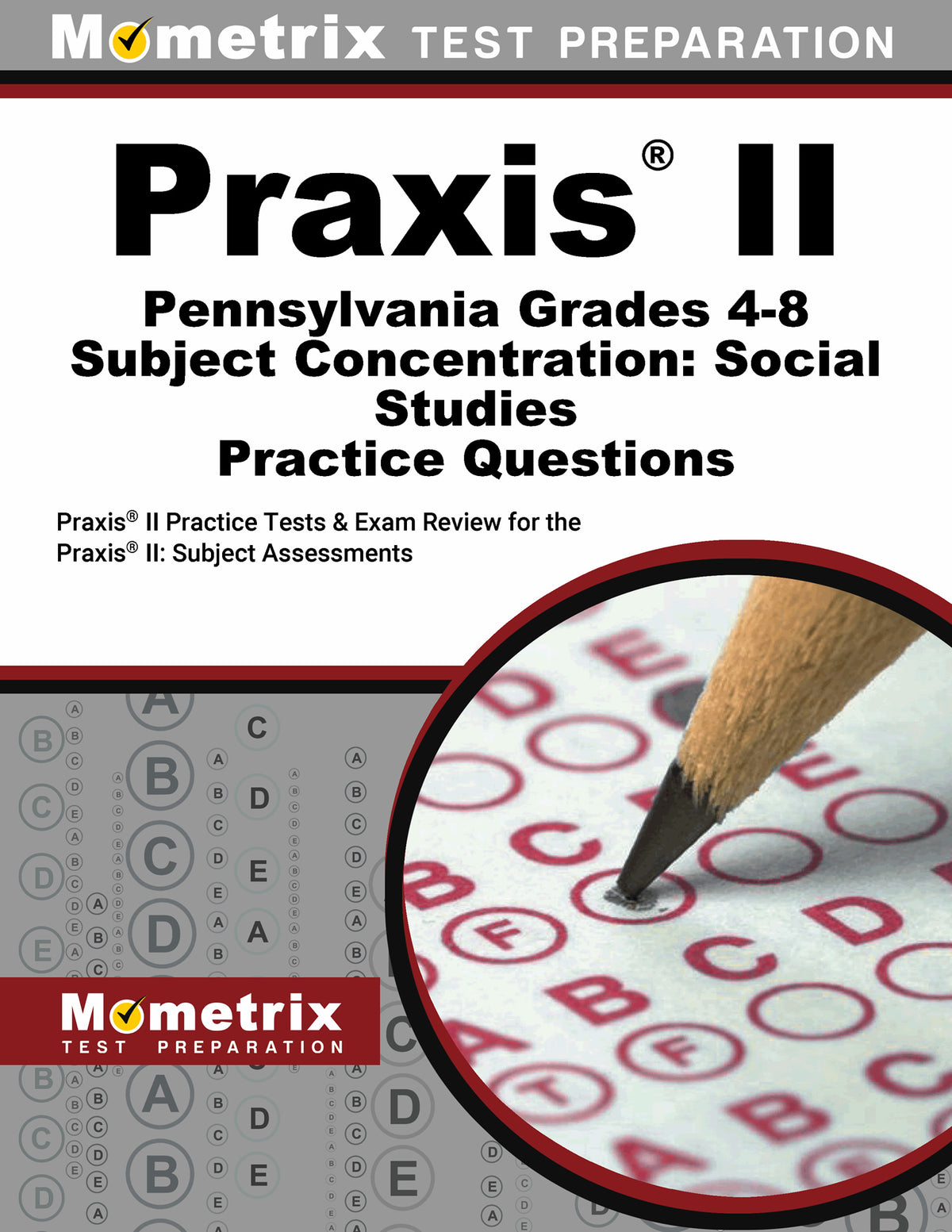 Praxis II Pennsylvania Grades 4-8 Subject Concentration: Social Studies Practice Questions