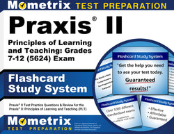 Praxis II Principles of Learning and Teaching: Grades 7-12 (5624) Exam Flashcard Study System