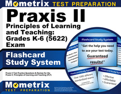 Praxis II Principles of Learning and Teaching: Grades K-6 (5622) Exam Flashcard Study System - -----