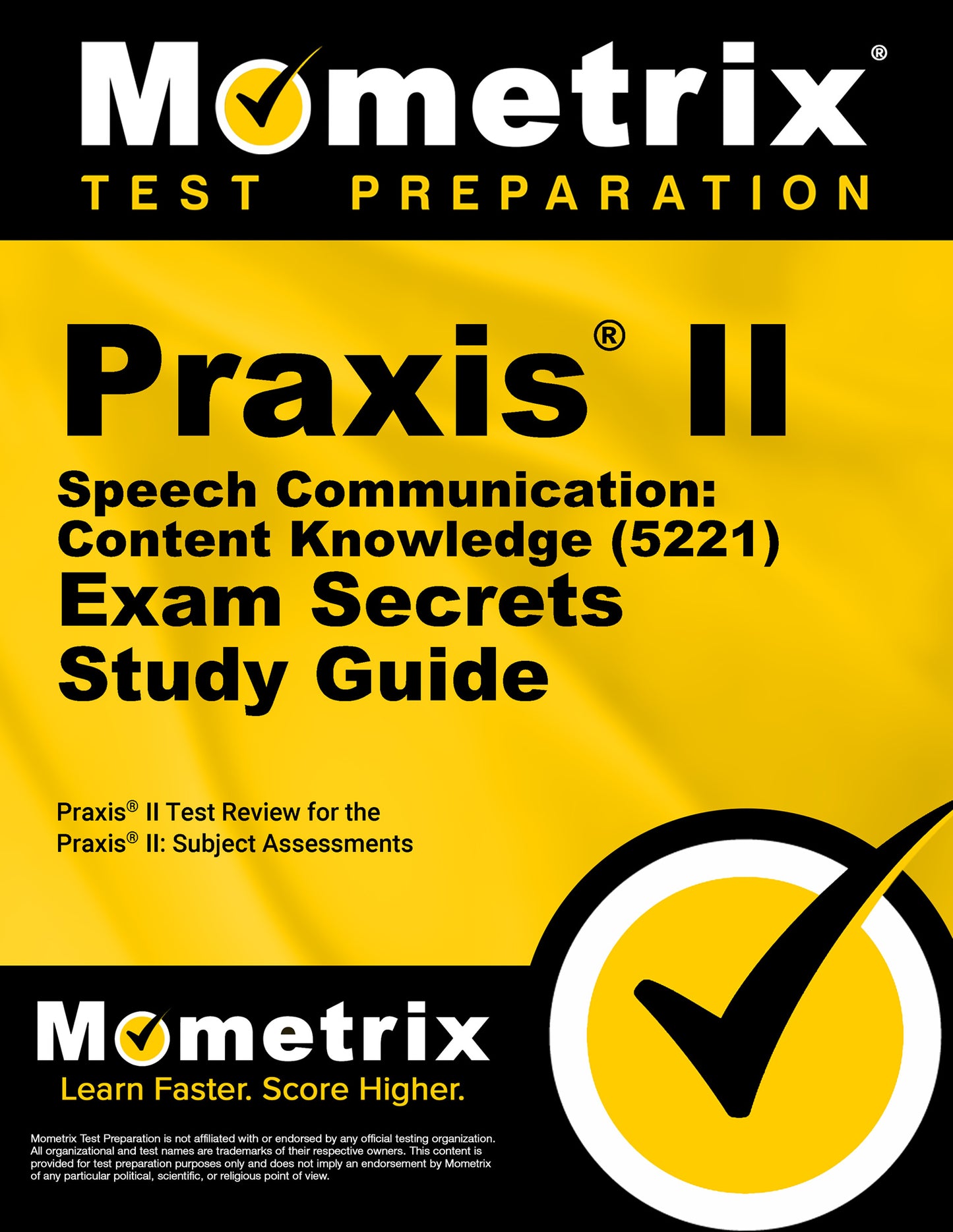 Praxis II Speech Communication: Content Knowledge (5221) Exam Secrets Study Guide