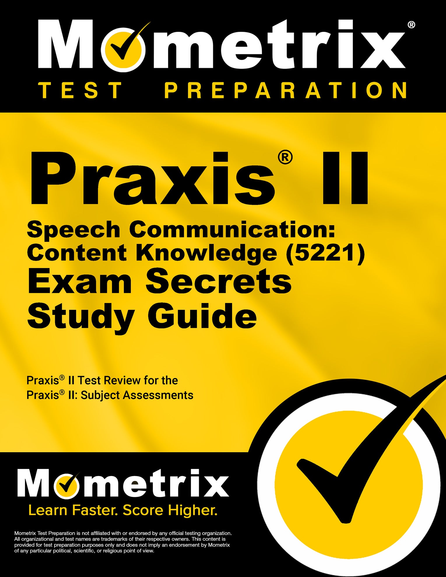 Praxis II Speech Communication: Content Knowledge (5221) Exam Secrets Study Guide
