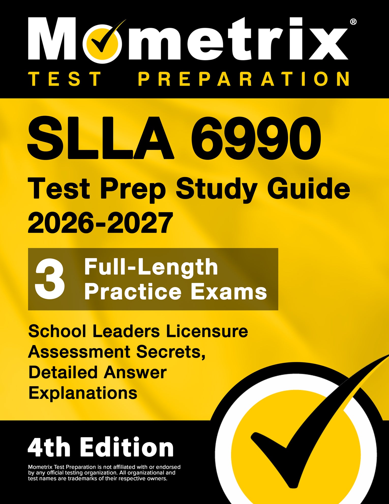 SLLA 6990 Test Prep Study Guide 2026-2027 - School Leaders Licensure Assessment Secrets [4th Edition]