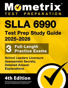 SLLA 6990 Test Prep Study Guide 2025-2026 - School Leaders Licensure Assessment Secrets [4th Edition] (printed book)