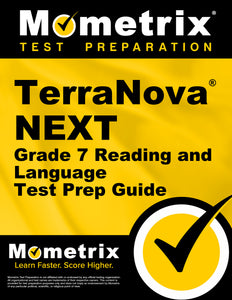 TerraNova NEXT Grade 7 Reading and Language Test Prep Guide