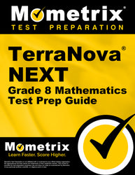TerraNova NEXT Grade 8 Mathematics Test Prep Guide (ebook access)