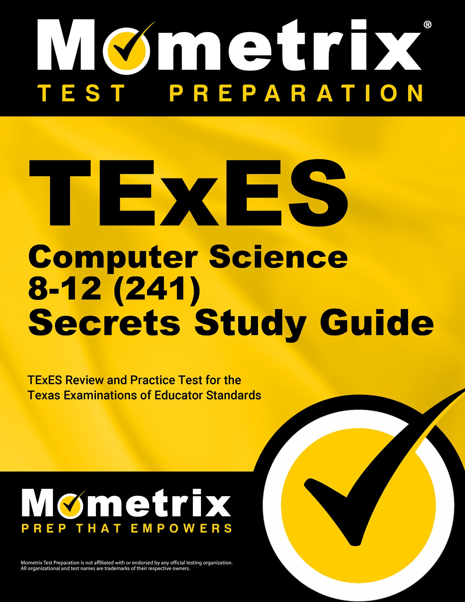 TExES Computer Science 8-12 (241) Secrets Study Guide