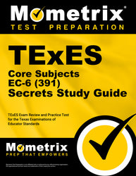 TExES Core Subjects EC-6 (391) Secrets Study Guide (printed book)