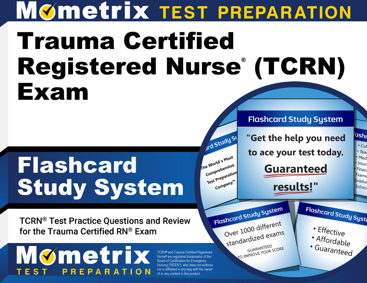 Trauma Certified Registered Nurse (TCRN) Exam Flashcard Study System