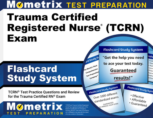 Trauma Certified Registered Nurse (TCRN) Exam Flashcard Study System