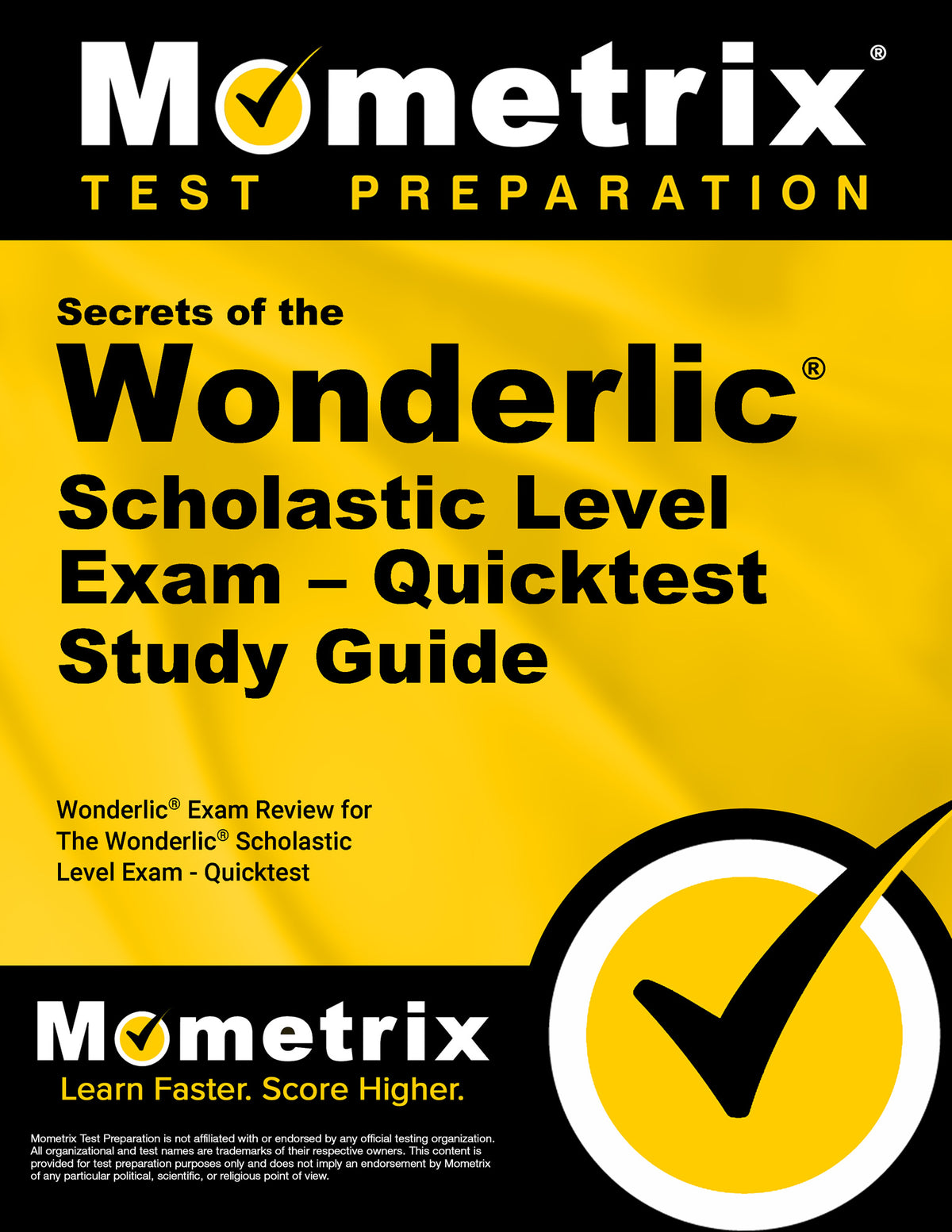 Secrets of the Wonderlic Scholastic Level Exam - Quicktest Study Guide