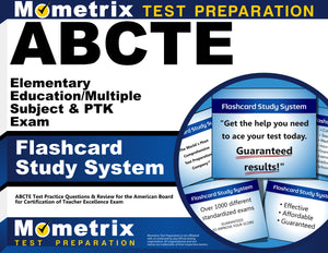 ABCTE Elementary Education/Multiple Subject & PTK Exam Flashcard Study System
