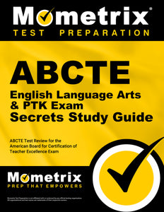 ABCTE English Language Arts & PTK Exam Secrets Study Guide