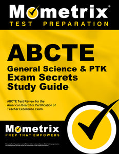 ABCTE General Science & PTK Exam Secrets Study Guide