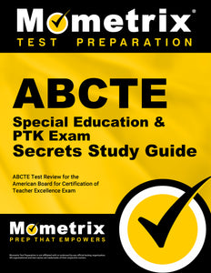 ABCTE Special Education & PTK Exam Secrets Study Guide