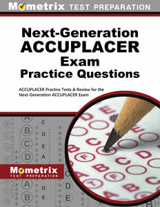 Next-Generation ACCUPLACER Practice Questions