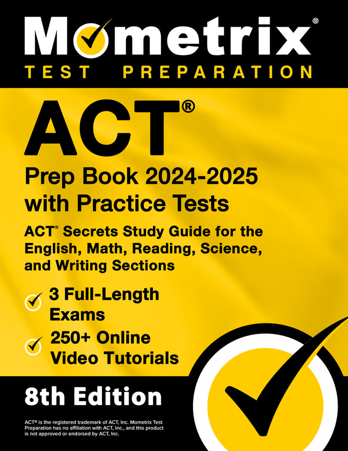 ACT Prep Book 2024-2025 with Practice Tests - ACT Secrets Study Guide [8th Edition]