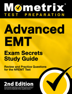 Advanced EMT Exam Secrets Study Guide [2nd Edition]
