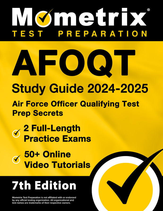 AFOQT Study Guide 2024-2025 - Air Force Officer Qualifying Test Prep Secrets [7th Edition]